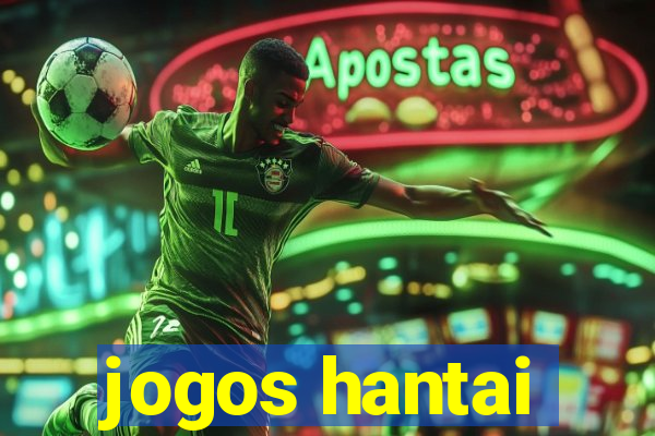 jogos hantai